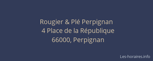 Rougier & Plé Perpignan