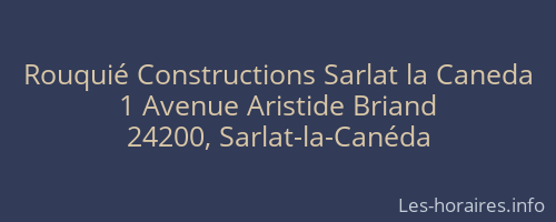 Rouquié Constructions Sarlat la Caneda
