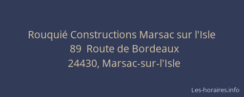 Rouquié Constructions Marsac sur l'Isle
