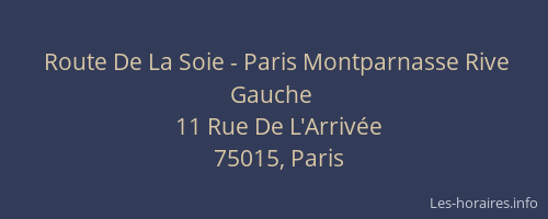 Route De La Soie - Paris Montparnasse Rive Gauche
