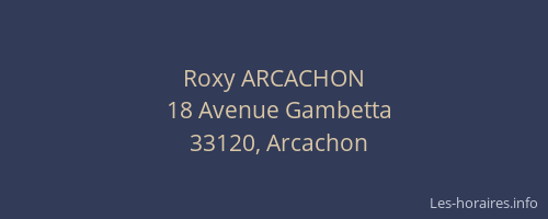 Roxy ARCACHON
