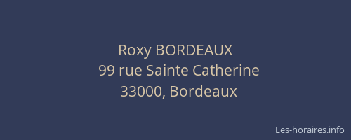 Roxy BORDEAUX