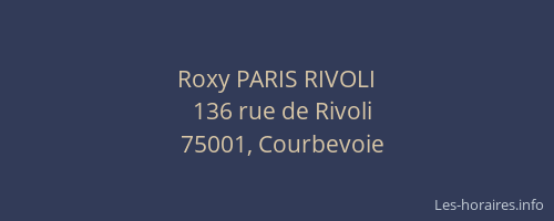 Roxy PARIS RIVOLI