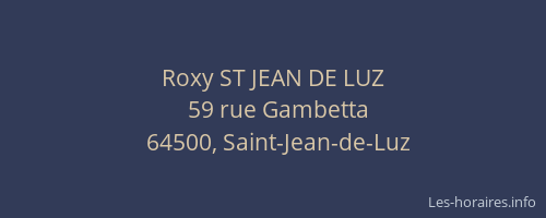 Roxy ST JEAN DE LUZ