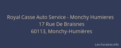 Royal Casse Auto Service - Monchy Humieres