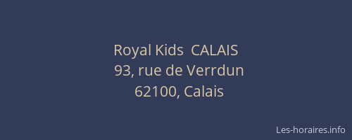 Royal Kids  CALAIS