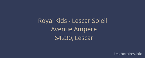 Royal Kids - Lescar Soleil