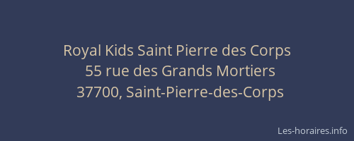 Royal Kids Saint Pierre des Corps