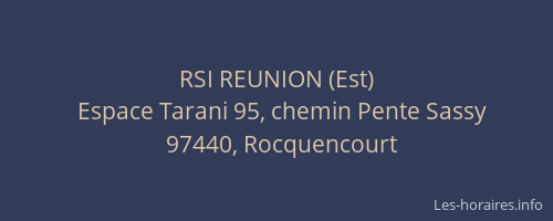 RSI REUNION (Est)