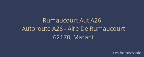 Rumaucourt Aut A26