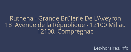 Ruthena - Grande Brûlerie De L'Aveyron
