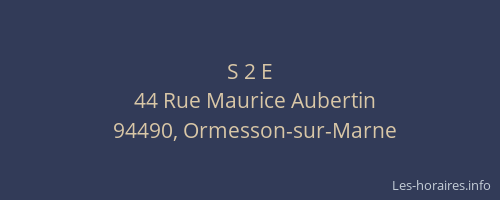 S 2 E