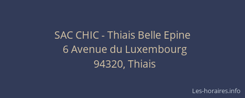 SAC CHIC - Thiais Belle Epine