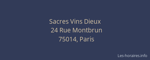 Sacres Vins Dieux