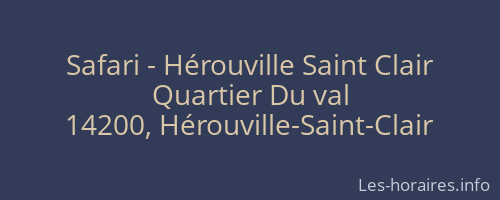 Safari - Hérouville Saint Clair