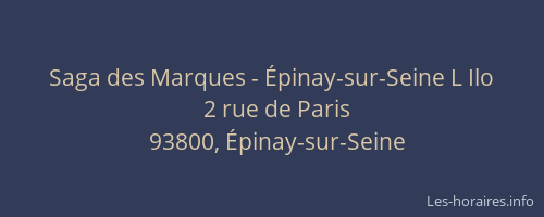 Saga des Marques - Épinay-sur-Seine L Ilo