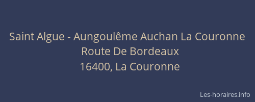 Saint Algue - Aungoulême Auchan La Couronne