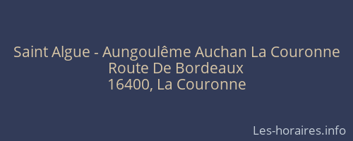 Saint Algue - Aungoulême Auchan La Couronne