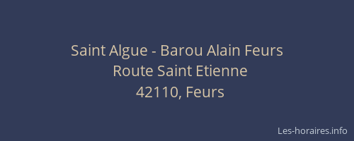 Saint Algue - Barou Alain Feurs