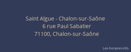 Saint Algue - Chalon-sur-Saône