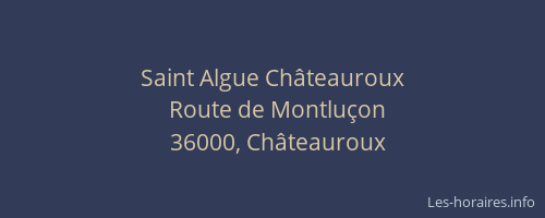 Saint Algue Châteauroux