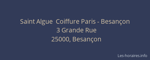 Saint Algue  Coiffure Paris - Besançon