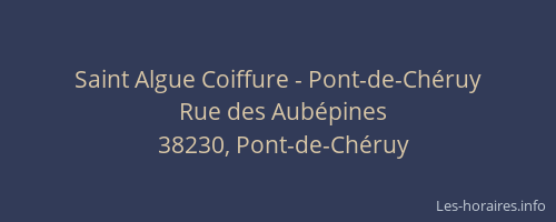 Saint Algue Coiffure - Pont-de-Ch&eacute;ruy