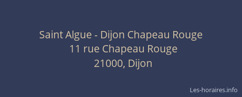Saint Algue - Dijon Chapeau Rouge