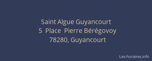 Saint Algue Guyancourt