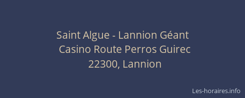 Saint Algue - Lannion Géant