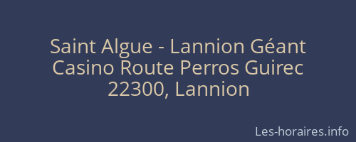 Saint Algue - Lannion Géant