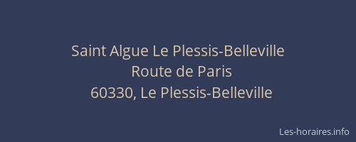 Saint Algue Le Plessis-Belleville