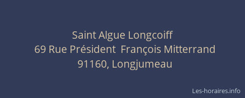 Saint Algue Longcoiff