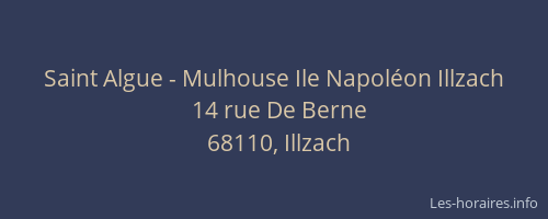 Saint Algue - Mulhouse Ile Napoléon Illzach
