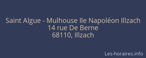 Saint Algue - Mulhouse Ile Napoléon Illzach