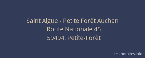 Saint Algue - Petite Forêt Auchan