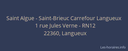 Saint Algue - Saint-Brieuc Carrefour Langueux