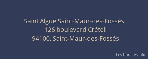 Saint Algue Saint-Maur-des-Fossés