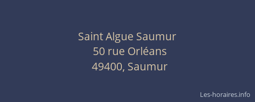 Saint Algue Saumur