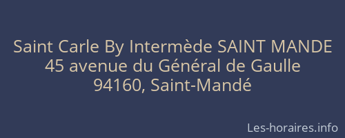 Saint Carle By Intermède SAINT MANDE