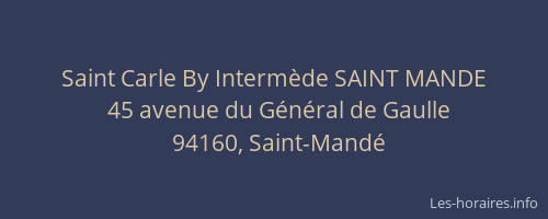 Saint Carle By Interm&egrave;de SAINT MANDE