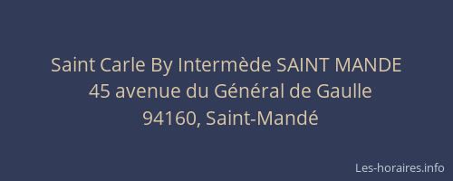 Saint Carle By Intermède SAINT MANDE