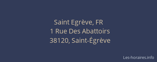 Saint Egr&egrave;ve, FR