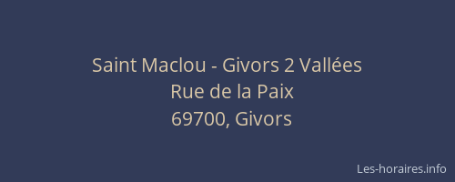 Saint Maclou - Givors 2 Vallées