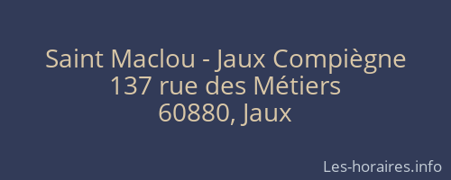 Saint Maclou - Jaux Compiègne