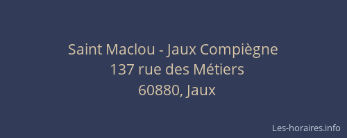 Saint Maclou - Jaux Compiègne