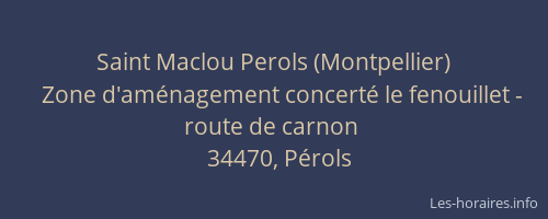 Saint Maclou Perols (Montpellier)