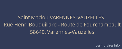 Saint Maclou VARENNES-VAUZELLES
