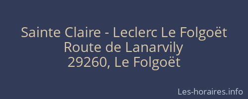Sainte Claire - Leclerc Le Folgoët