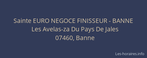 Sainte EURO NEGOCE FINISSEUR - BANNE